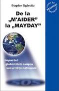 De la ?M''AIDER? la ?MAYDAY" - Bogdan Sgarcitu