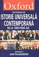 Dictionar Oxford De Istorie Universala Contemporana, Vol I + Ii - Jan Palmowski