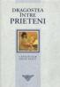 Dragostea Dintre Prieteni  - EXLEY Helen
