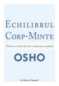 Echilibrul Corp - Minte - Osho