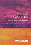 Emotia. Foarte Scurta Introducere - Evans Dylan