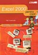 Excel 2000 ... Pentru Copii - HEATHCOTE P.M., Trad. SLAVU Ovidiu