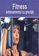 Fitness. Antrenamentul Cu Greutati - -