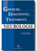 Ghiduri De Diagnostic si Tratament In Neurologie - Coordonator Stiintific: Prof. Dr. Ovidiu Bajenaru