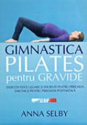 Gimnastica Pilates Pentru Gravide - SELBY Anna
