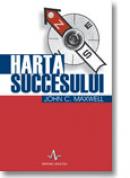 Harta Succesului - John C. Maxwell