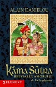 Kama Sutra - Breviarul amorului - Alain Danielou