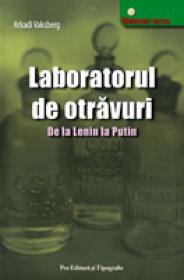 Laboratorul de otravuri - Arkadi Vaksberg