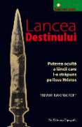 Lancea destinului - Trevor Ravenscroft