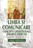 Limba si Comunicare. Concepte Operationale,<br /> Exemple, Exercitii Pentru Clasa A Ix-a - Emil Ionescu