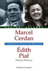 Marcel Cerdan - Édith Piaf - Frederic Perroud