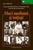 Mari mediumi si initiati - Jean Prieur