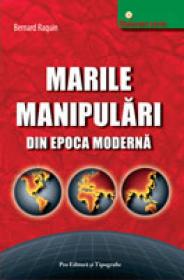 Marile manipulari din epoca moderna - Bernard Raquin