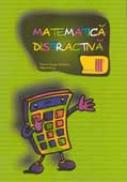 Matematica Distractiva Pentru Clasa A Iii - A - DUMITRU Virel George, ROSU Mihail