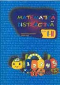 Matematica Distractiva Pentru Clasele I - Ii - DUMITRU Virel George, ROSU Mihail