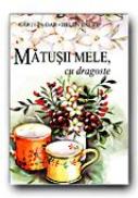 Matusii Mele, Cu Dragoste - EXLEY Helen