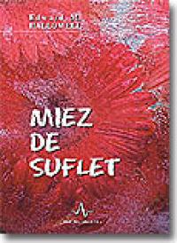 Miez De Suflet - Edward M. Hallowell
