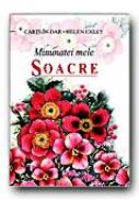 Minunatei Mele Soacre - EXLEY Helen