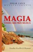 Muzicoterapie - Magia vindecarii prin muzica - Edgar Cayce