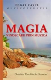 Muzicoterapie - Magia vindecarii prin muzica - Edgar Cayce