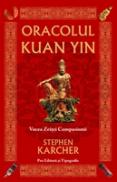 Oracolul Kuan Yin - Stephen Karcher