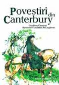 Povestiri Din Canterbury - CHAUCER Geoffrey. Trad.FOCSENEANU Veronica