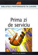 Prima Zi De Serviciu - SBURLESCU Aurelian
