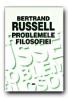 Problemele Filosofiei - RUSSELL Bertrand, Trad. GANEA Mihai
