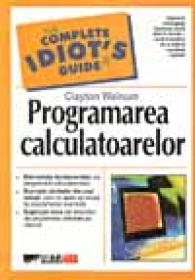 Programarea Calculatoarelor - WALNUM Clayton, Trad. BERECHET Andrei 