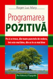 Programarea pozitiva - Roger Luc Mary
