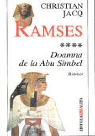 Ramses. Vol.4: Doamna De La Abu Simbel - JACQ Christian, Trad. GADEI Radu