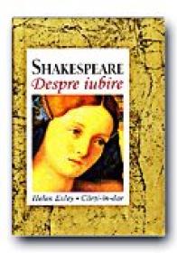Shakespeare Despre Iubire - EXLEY Helen