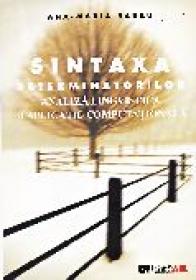Sintaxa Determinatorilor. Analiza Lingvistica si Aplicatie Computationala - BARBU Ana Maria