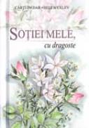 Sotiei Mele, Cu Dragoste - EXLEY Helen
