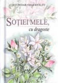 Sotiei Mele, Cu Dragoste - EXLEY Helen