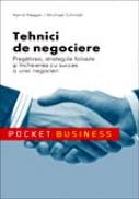 Tehnici De Negociere. Pregatirea, Strategiile <br />folosite si Incheierea Cu Succes A Unei Negocieri - Astrid Heeper; Michael Schmidt