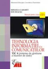 Tehnologia Informatiei si A Comunicatiilor -tic 4 - Mihaela Garabet, Ion Neacşu
