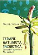 Terapie Naturista. Cazuistica. <br />cancer/boli Autoimune/alte Afectiuni - Fanica-Voinea Ene