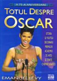 Totul Despre Oscar - LEVY Emanuel Trad.TRIF Radu