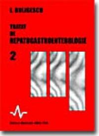 Tratat De Hepato - Gastroenterologie Vol. 2 - Lucian Buligescu