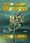 Ultima Legiune - MANFREDI  Valerio Massimo