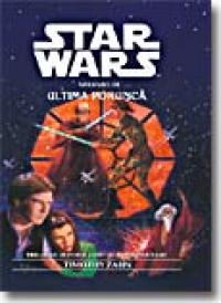 Ultima Porunca (trilogia Ultimul Lord Al Intunericului) - Timothy Zahn