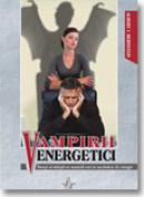 Vampirii Energetici - Albert J. Bernstein