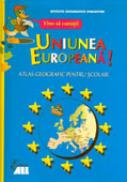 Vino Sa Cunosti Uniunea Europeana. Atlas Geografic Pentru Scolari - Istituto Geografico DeAgostini