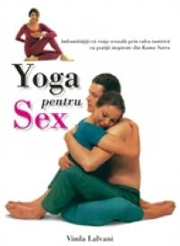 Yoga pentru sex - Vimla Lalvani