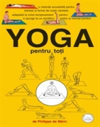 Yoga pentru toti - Philippe De Meric