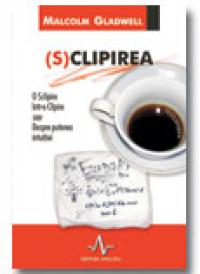 (s)clipirea - Malcolm Gladwell