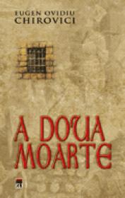 A doua moarte - Eugen Ovidiu Chirovici