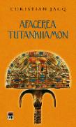 Afacerea Tutankhamon - Christian Jacq