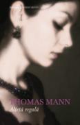 Alteta regala - Thomas Mann